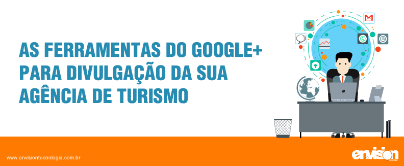 Explorando-midias-sociais-como-utilizar-o-google-para-promover-sua-agencia-de-viagens