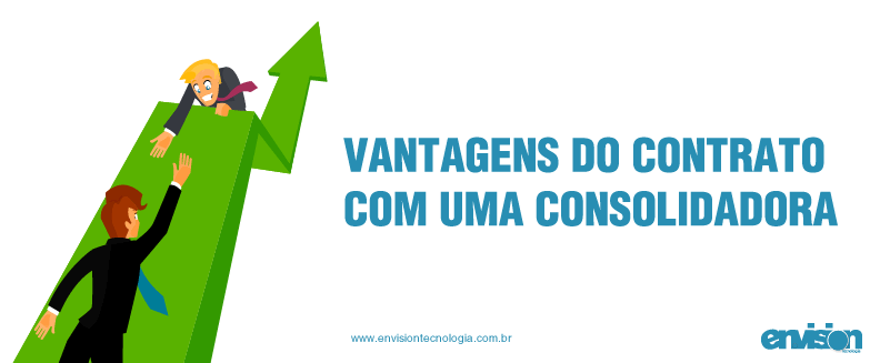 Consolidadoras: saiba o que são e como elas influenciam em seu negócio