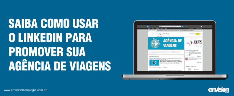Linkedin_6_dicas_para_explora_lo_ao_maximo_em_sua_agencia_de_viagens